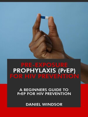 cover image of Pre-Exposure Prophylaxis (PrEP) For HIV Prevention